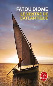 Le Ventre de l'Atlantique de Fatou Diome – Résumé complet